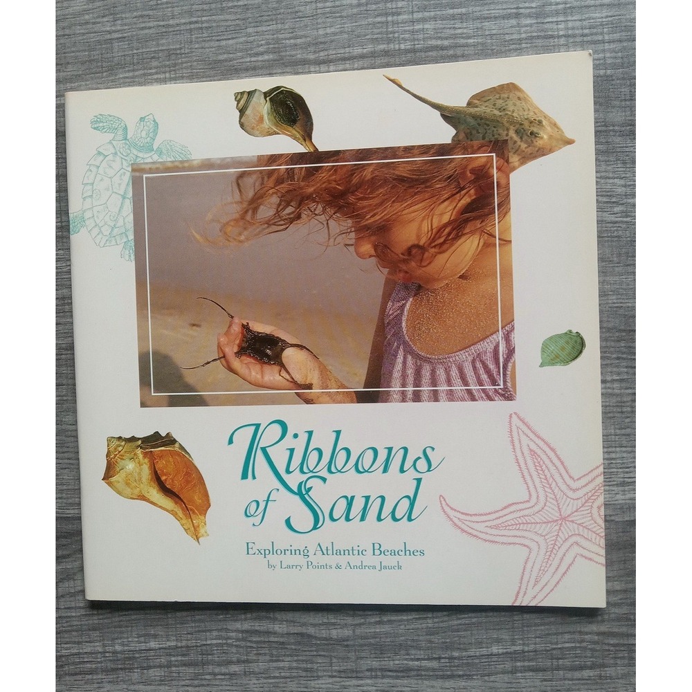 Ribbons of Sand-Exploring Atlantic Beaches Book. shells,crabs Signed